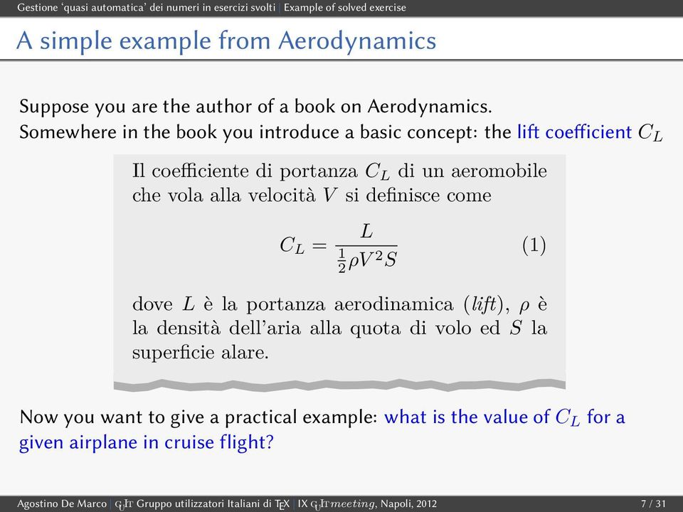 al lettore il concetto dagli Suppose auto-yoscientifici Somewhere in di the coefficiente book you di introduce portanza a basic dicendo: concept: the li coefficient C L esempi di lla fase di Il