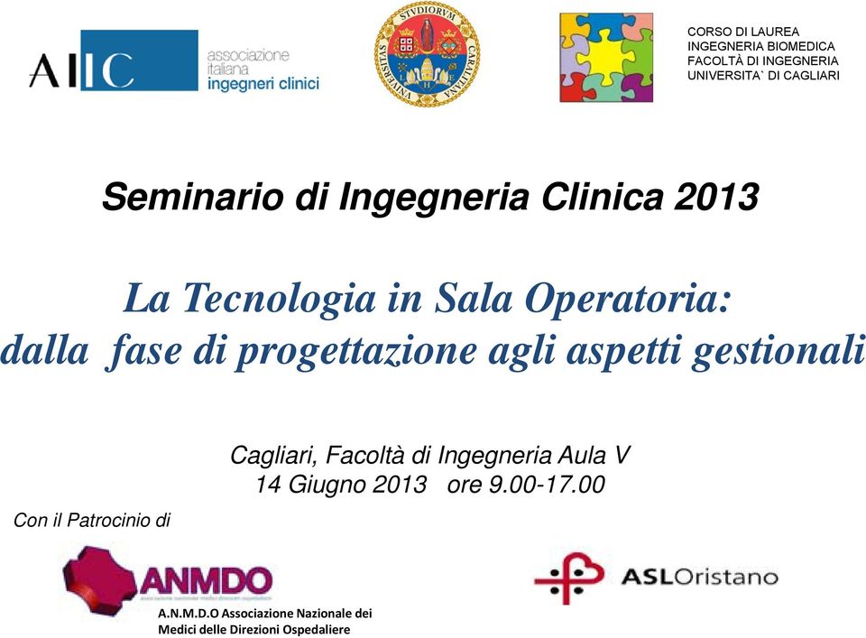 di Cagliari, Facoltà di Ingegneria Aula V 14 Giugno 2013 ore 9.00-17.