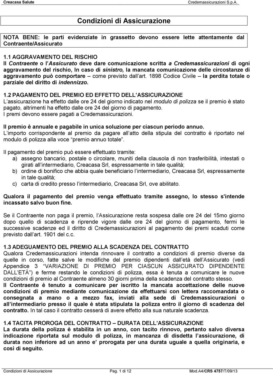 circostanze di aggravamento può comportare come previsto dall art. 18