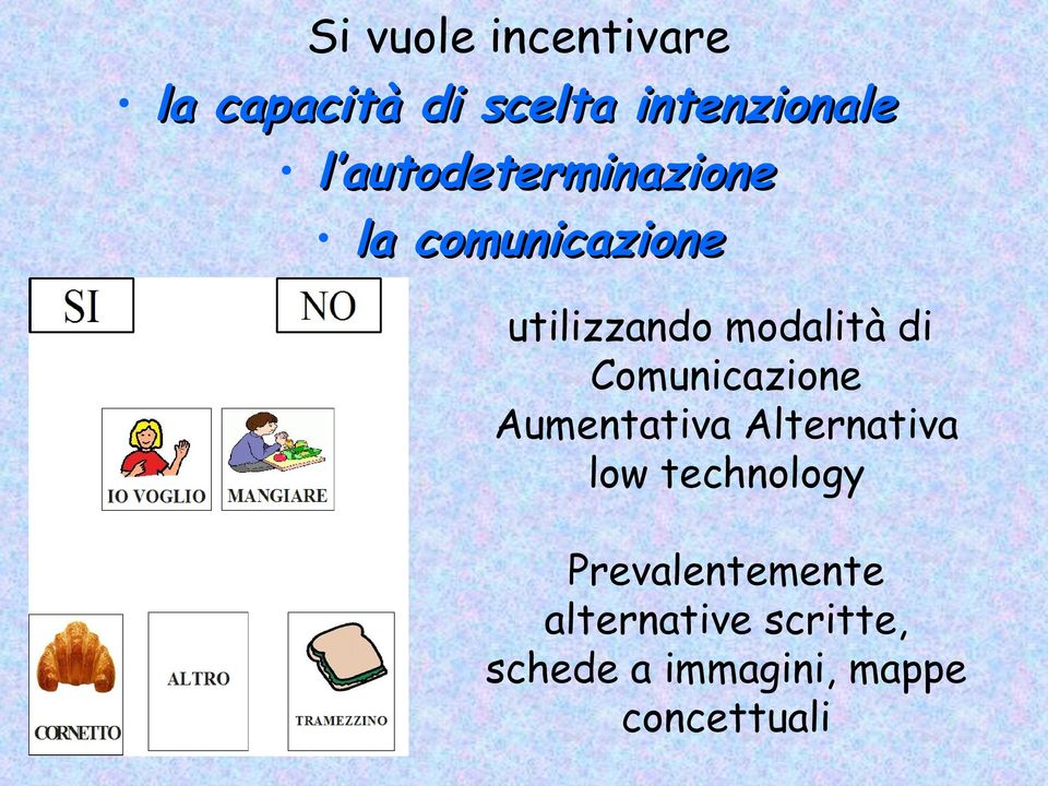 Comunicazione Aumentativa Alternativa low technology