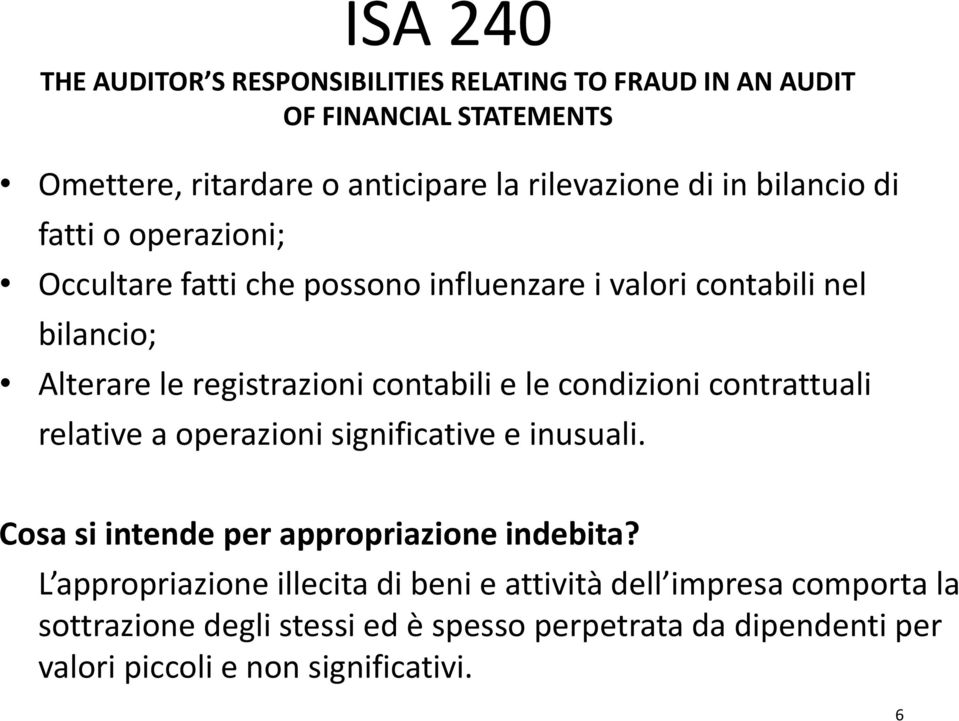 le condizioni contrattuali relative a operazioni significative e inusuali. Cosa si intende per appropriazione indebita?