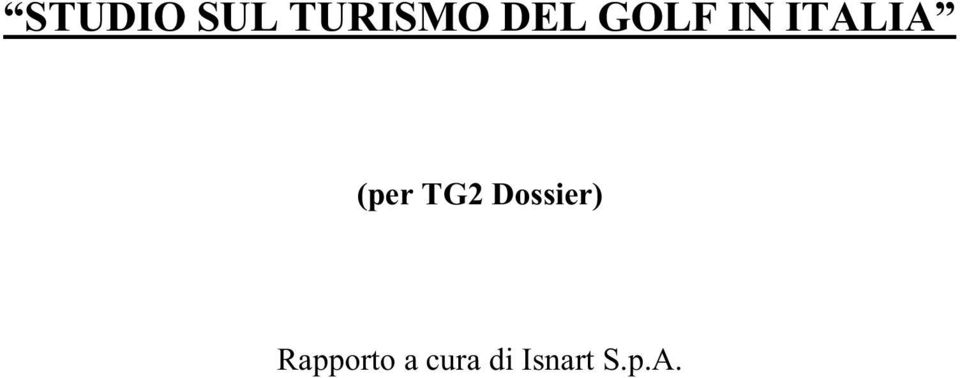 (per TG2 Dossier)