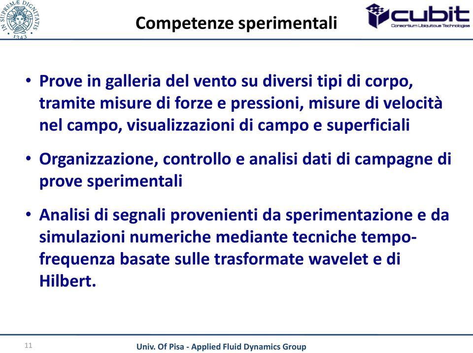 controllo e analisi dati di campagne di prove sperimentali Analisi di segnali provenienti da