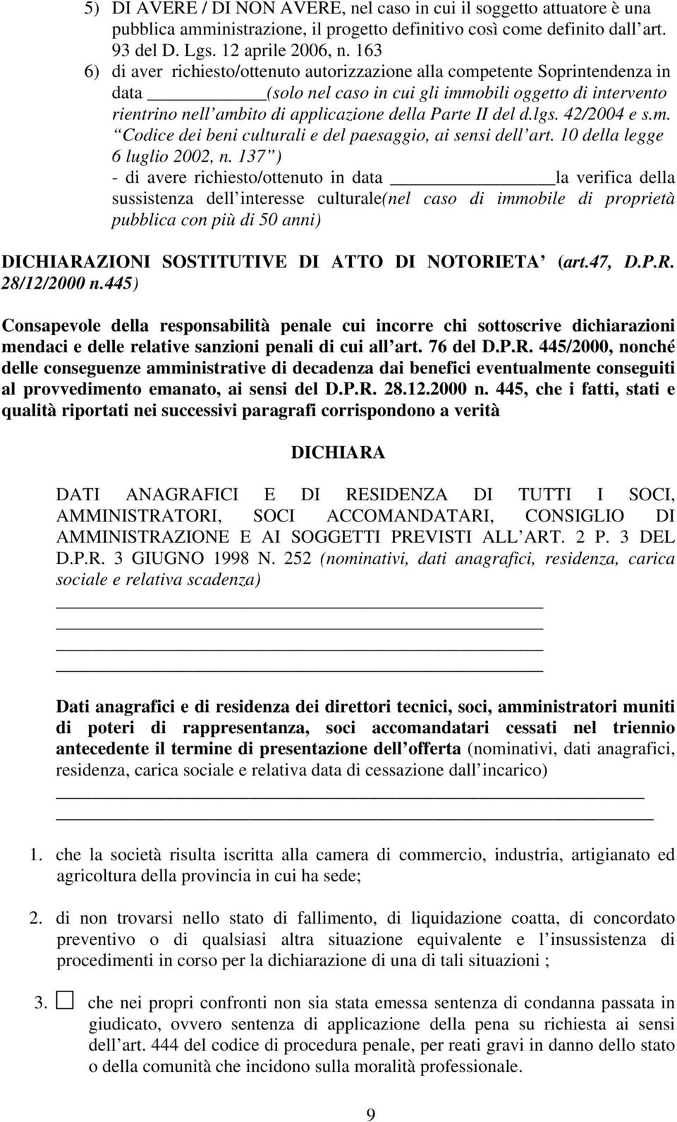 del d.lgs. 42/2004 e s.m. Codice dei beni culturali e del paesaggio, ai sensi dell art. 10 della legge 6 luglio 2002, n.