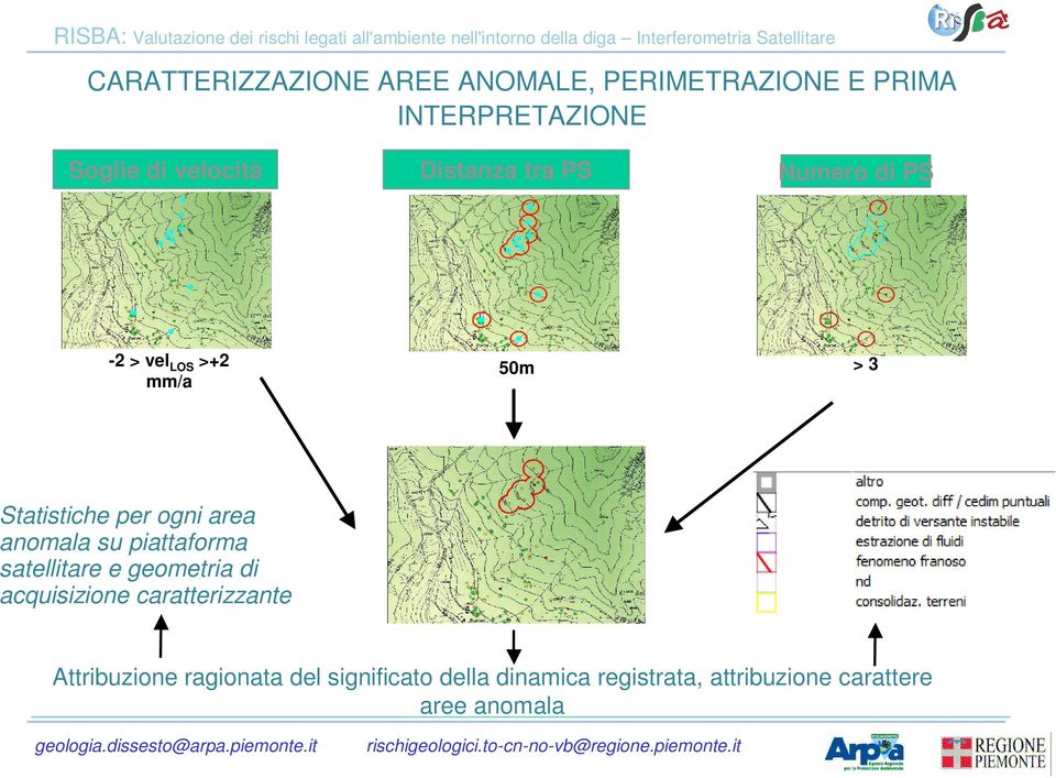 area anomala su piattaforma satellitare e geometria di acquisizione caratterizzante