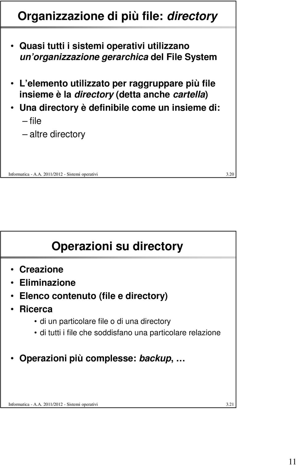 A. 2011/2012 - Sistemi operativi 3.