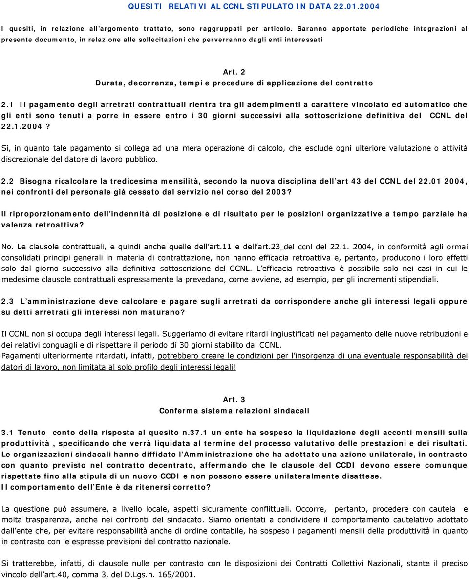 2 Durata, decorrenza, tempi e procedure di applicazione del contratto 2.