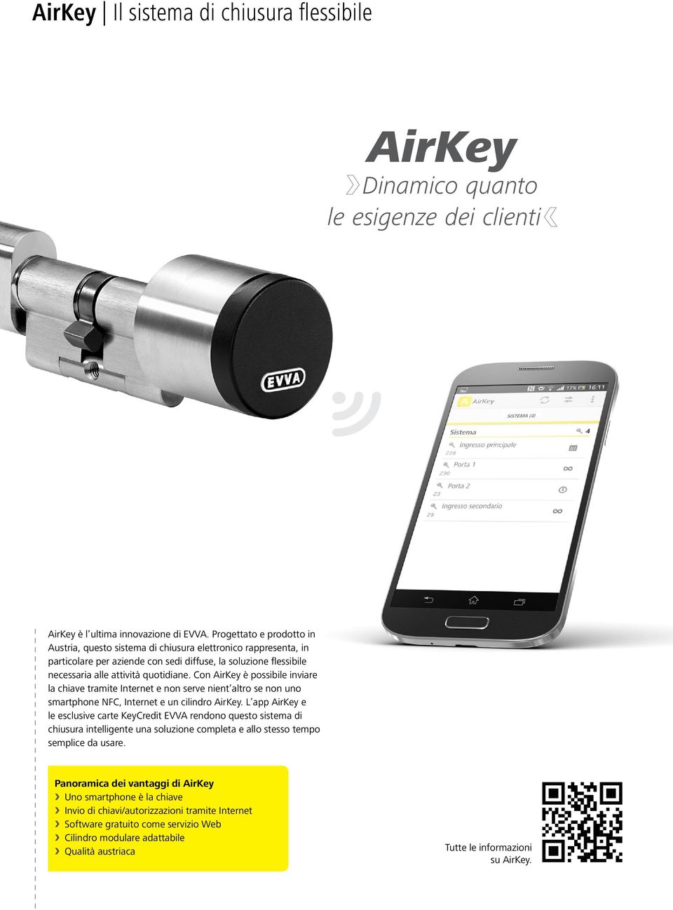 Con AirKey è possibile inviare la chiave tramite e non serve nient altro se non uno smartphone NFC, e un cilindro AirKey.