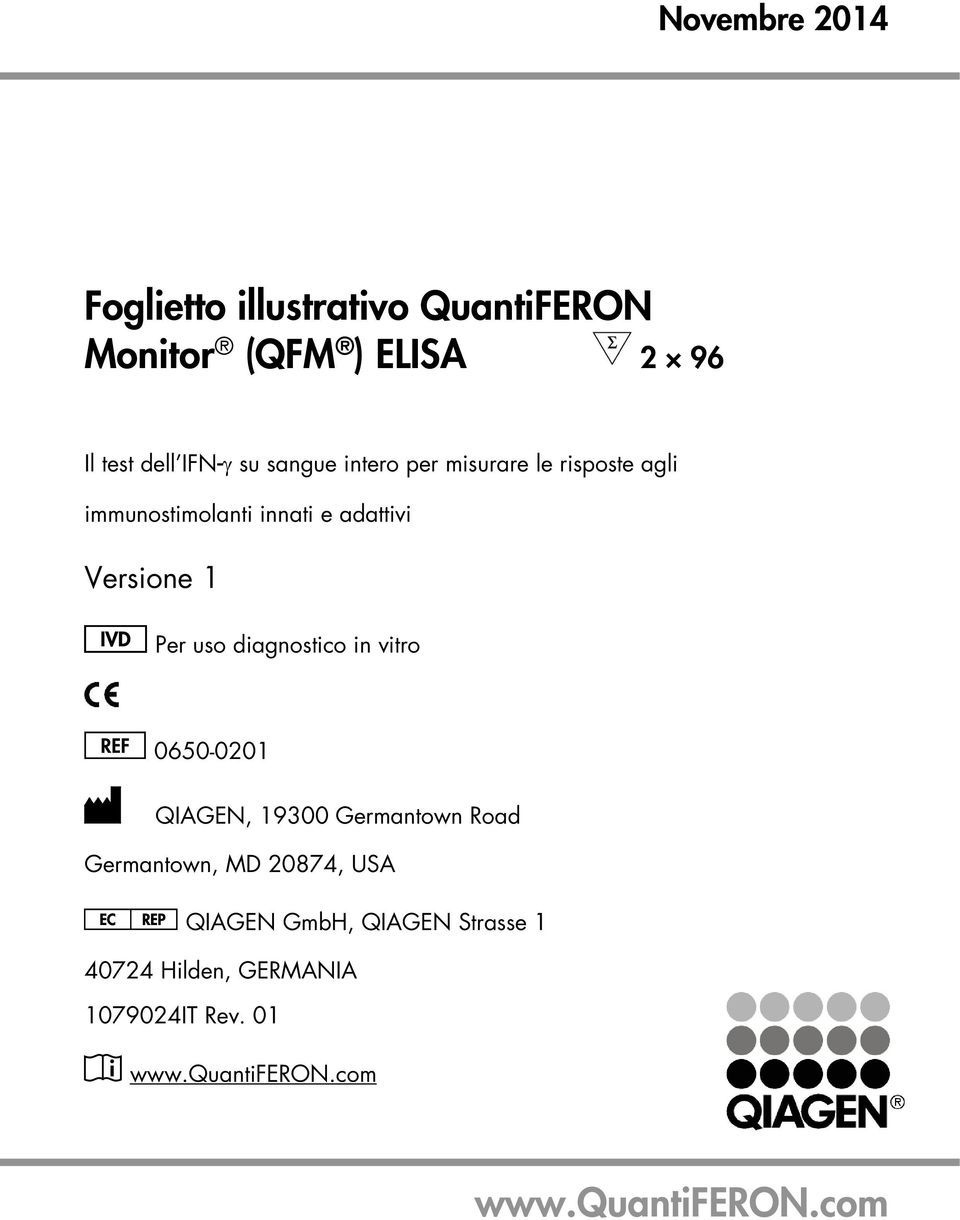 diagnostico in vitro 0650-0201 QIAGEN, 19300 Germantown Road Germantown, MD 20874, USA QIAGEN