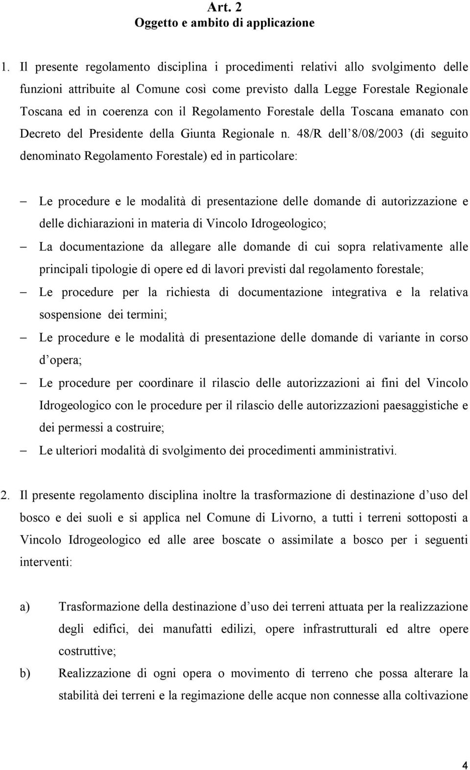 Regolamento Forestale della Toscana emanato con Decreto del Presidente della Giunta Regionale n.