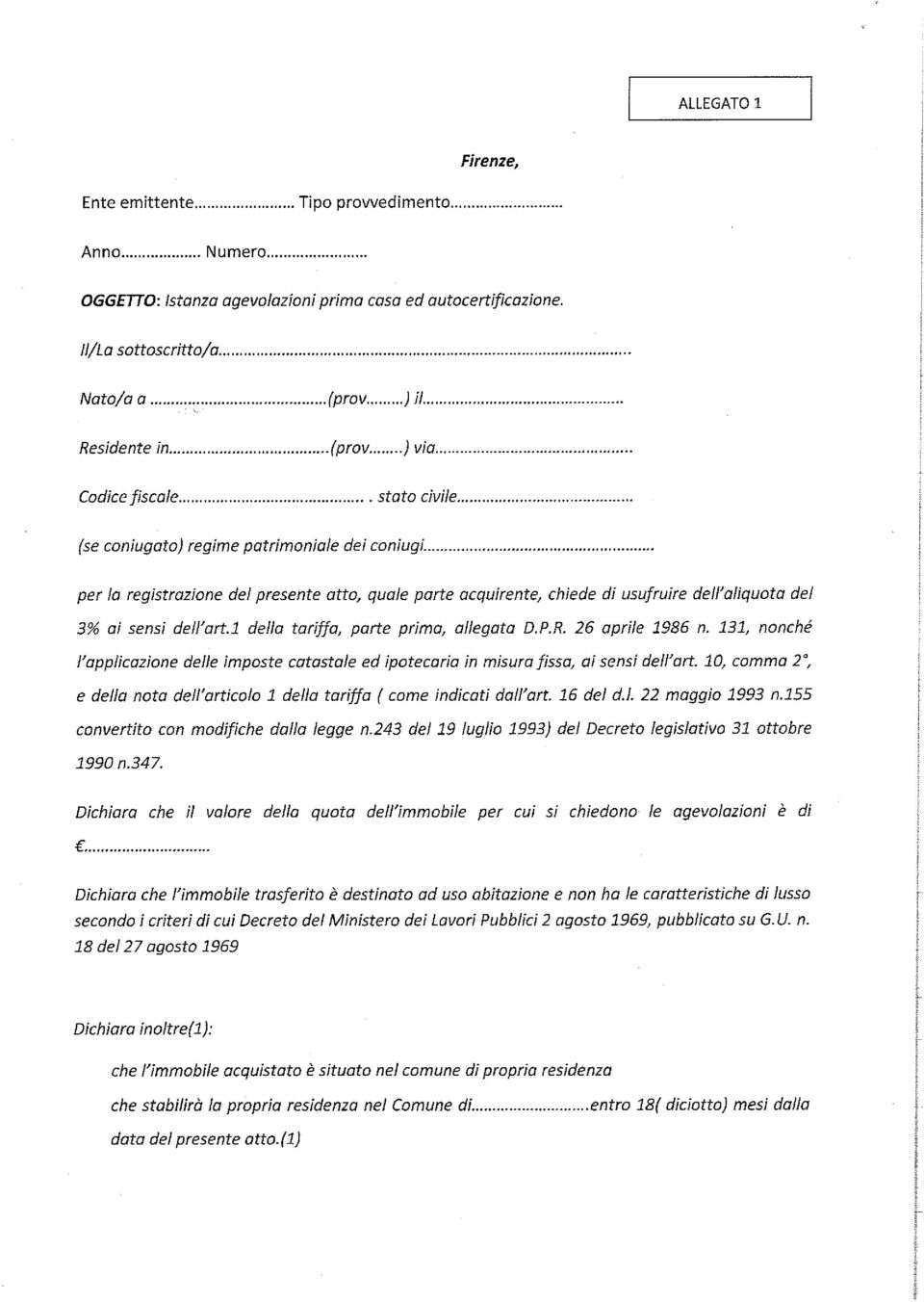 acquirente, chiede di usufruire dell'aliquota del 3% ai sensi dell'arti della tariffa, parte prima, allegata D.P.R. 26 aprile 1986 n.