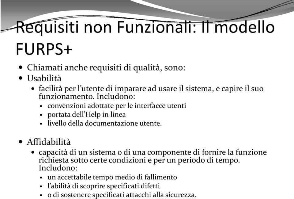 Includono: convenzioni adottate per le interfacce utenti portata dell Help in linea livello della documentazione utente.