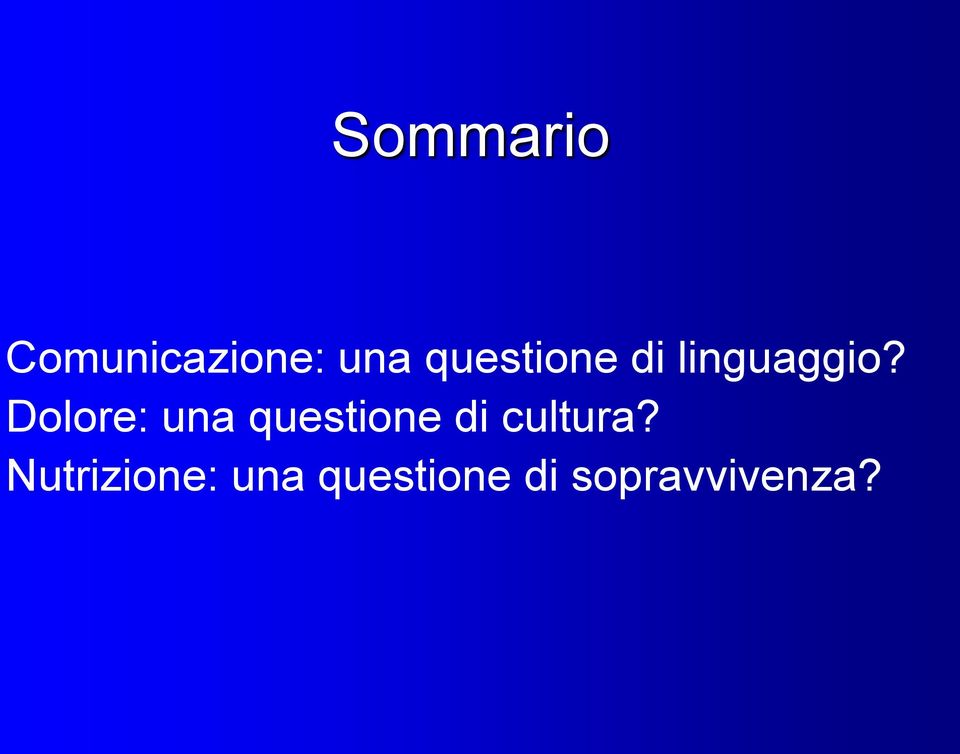 Dolore: una questione di cultura?