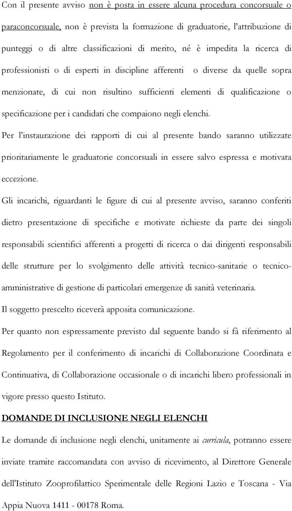 specificazione per i candidati che compaiono negli elenchi.