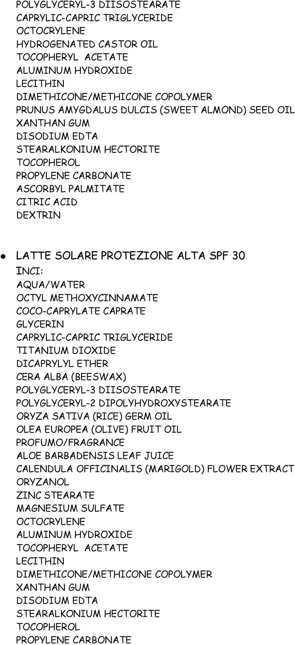 TRIGLYCERIDE TITANIUM DIOXIDE DICAPRYLYL ETHER CERA ALBA (BEESWAX) POLYGLYCERYL-3 DIISOSTEARATE POLYGLYCERYL-2 DIPOLYHYDROXYSTEARATE ORYZA SATIVA (RICE) GERM OIL OLEA EUROPEA (OLIVE) FRUIT OIL ALOE