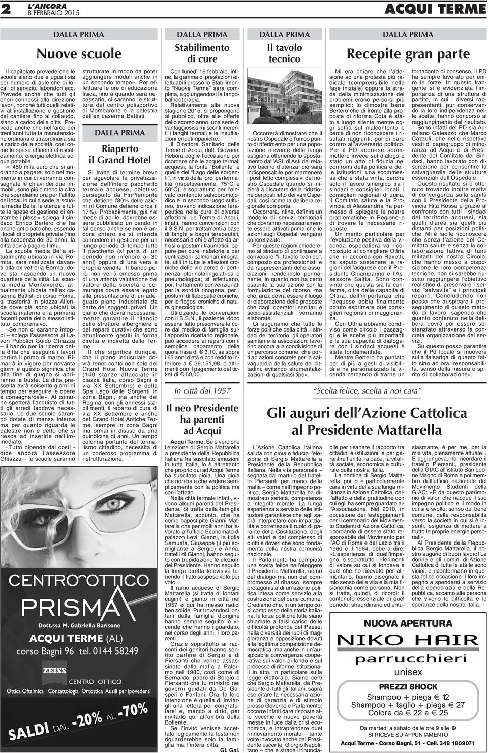 Prevede anche che nell arco dei trent anni tutta la manutenzione ordinaria e straordinaria sia a carico della società, così come le spese attinenti al riscaldamento, energia elettrica acqua potabile.