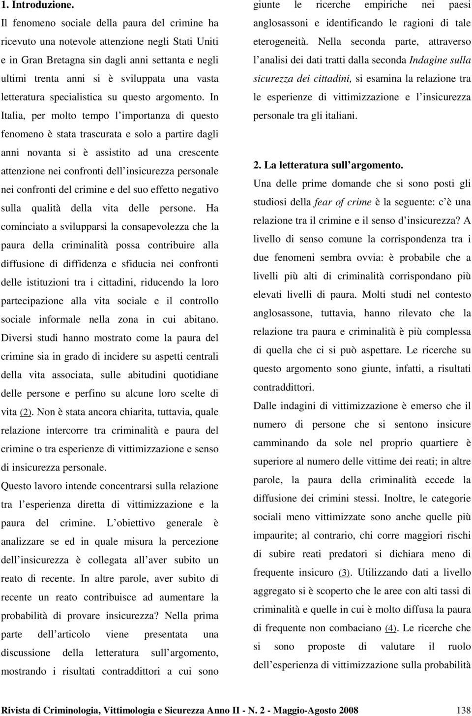 letteratura specialistica su questo argomento.