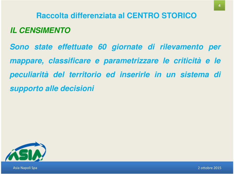 parametrizzare le criticità e le peculiarità del