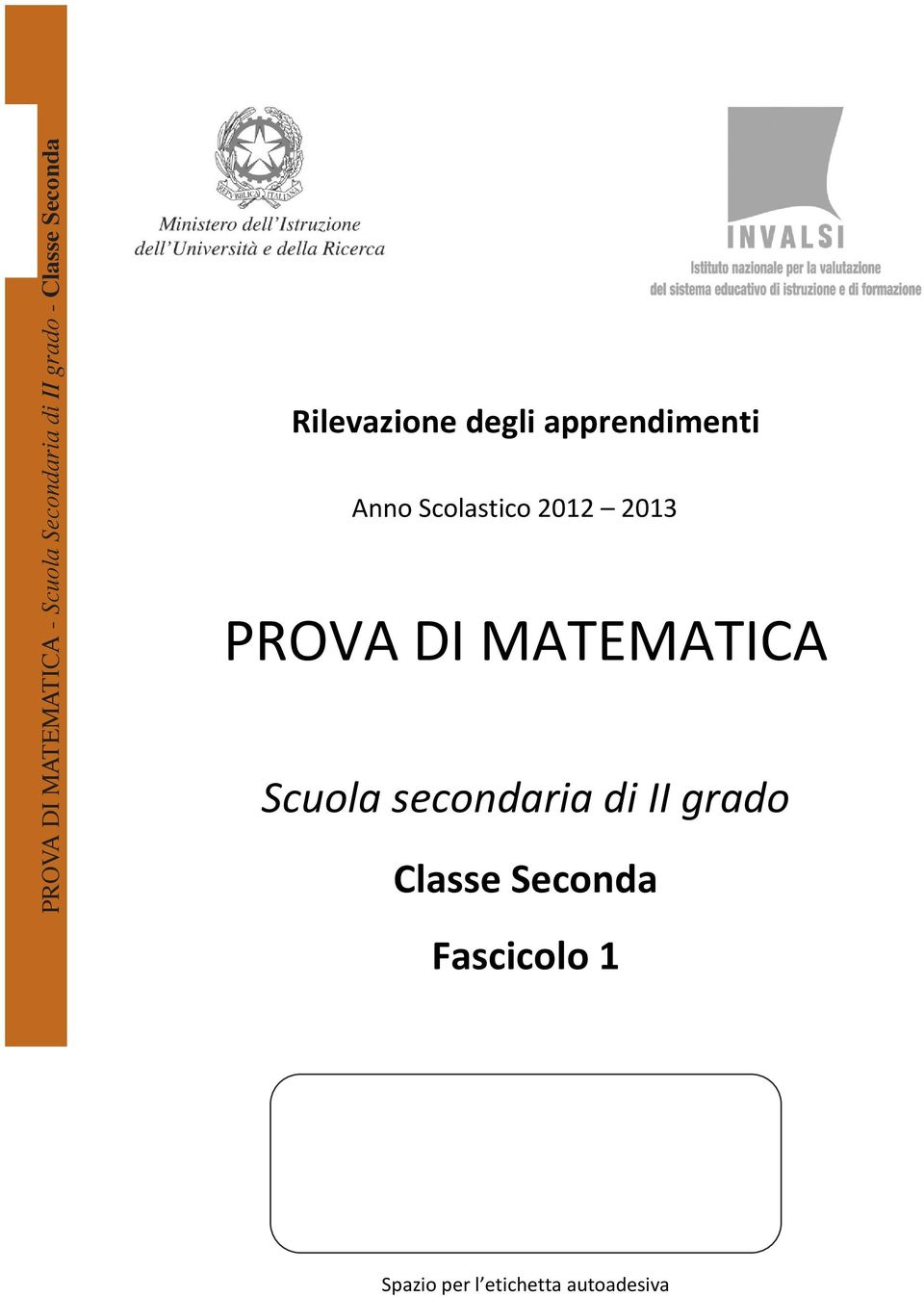 Scolastico 2012 2013 PROVA DI MATEMATICA Scuola secondaria