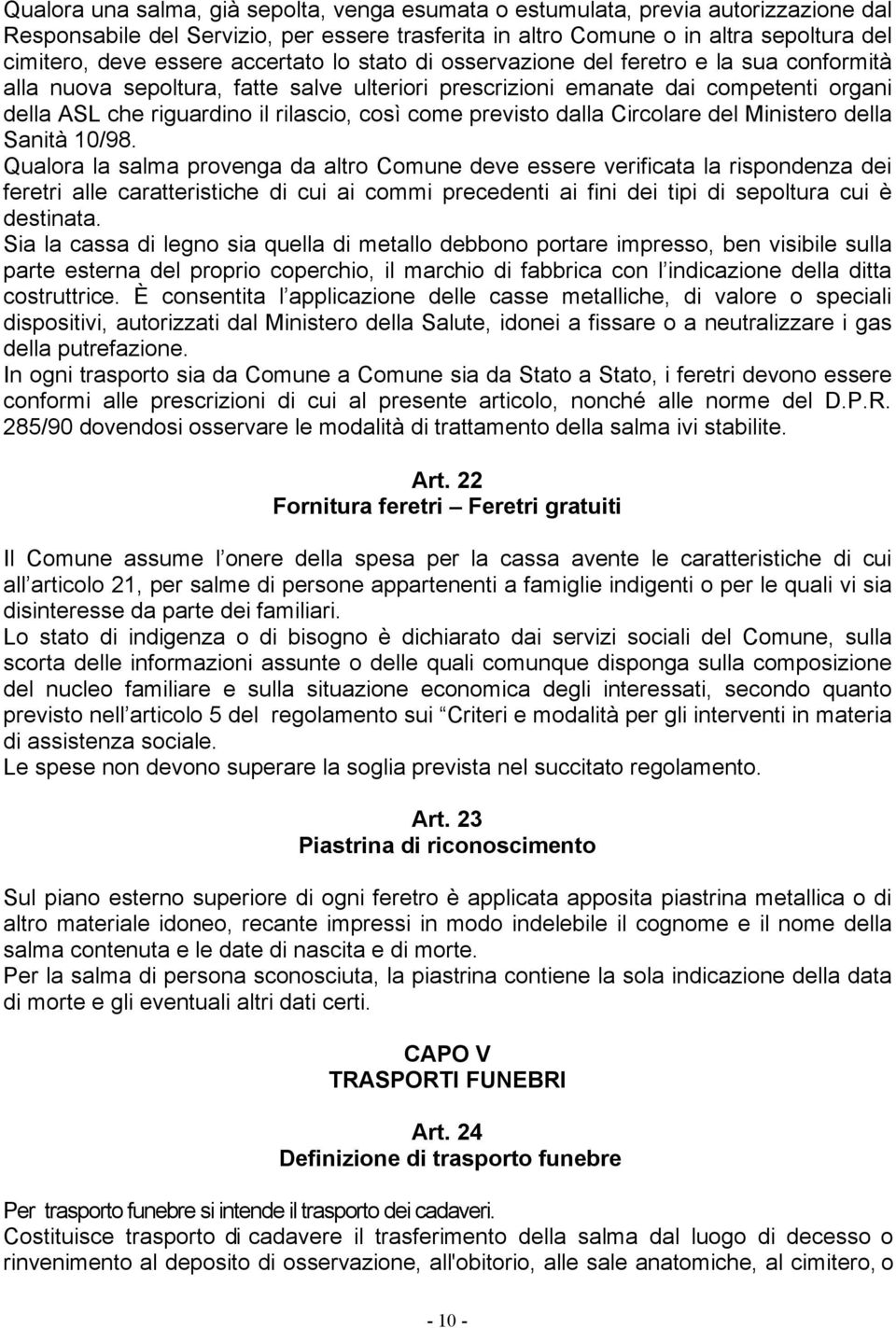 come previsto dalla Circolare del Ministero della Sanità 10/98.