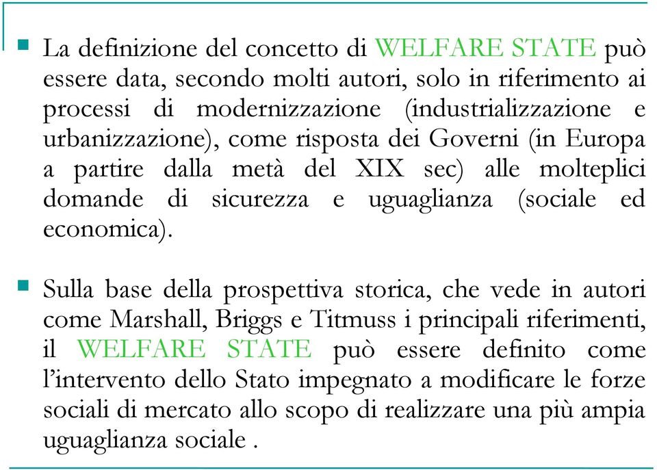 uguaglianza (sociale ed economica).