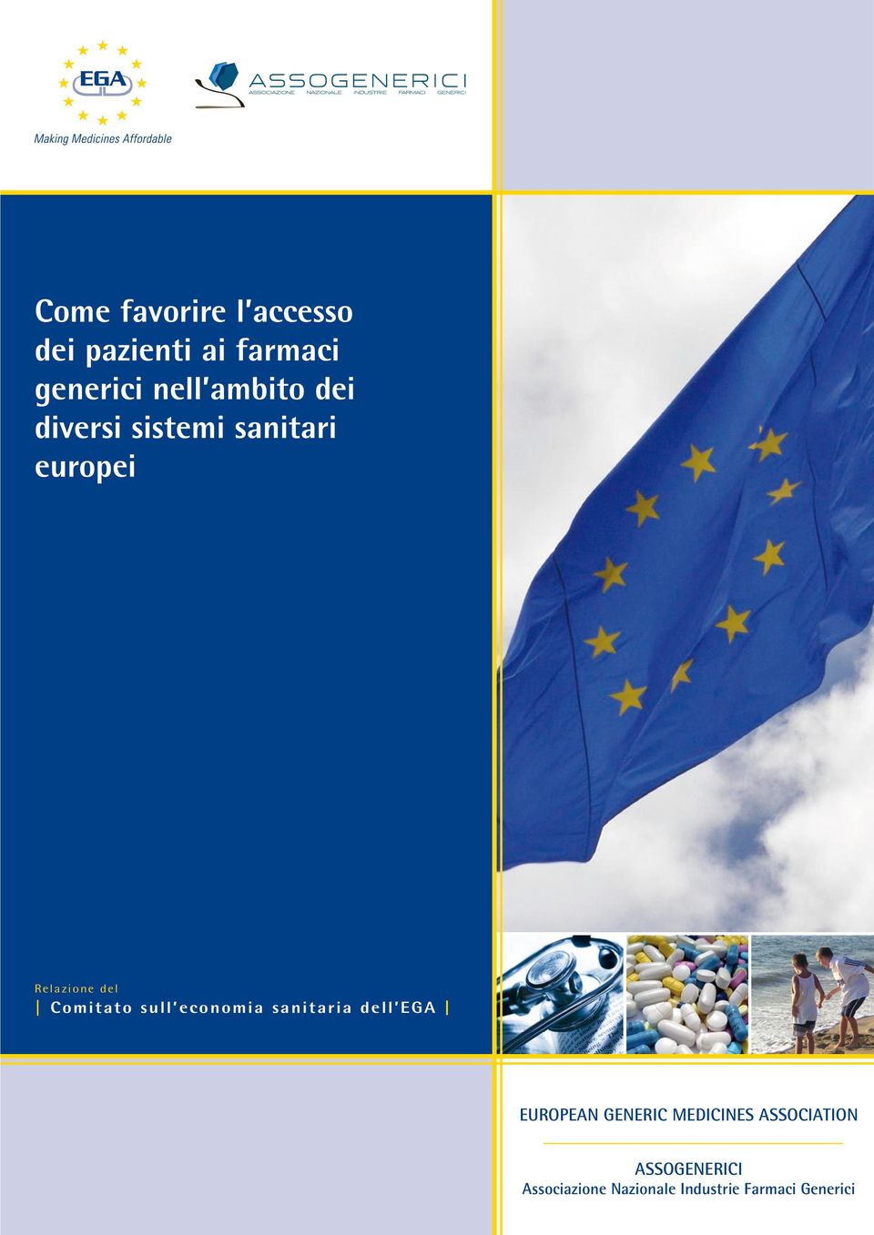 Comitato sull economia sanitaria dell EGA EUROPEAN GENERIC