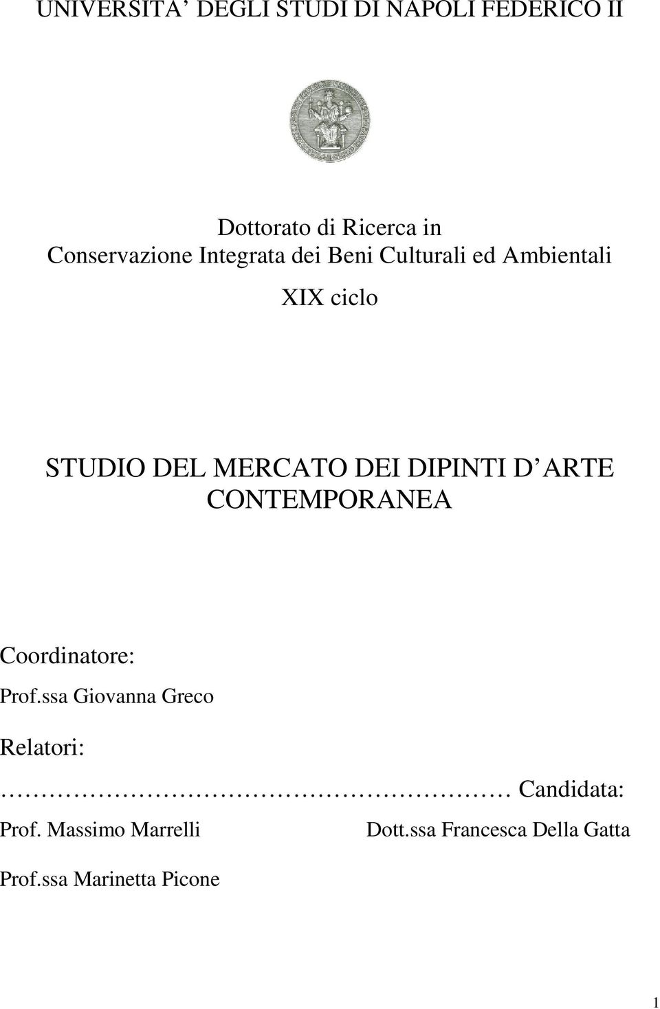 MERCATO DEI DIPINTI D ARTE CONTEMPORANEA Coordinatore: Prof.