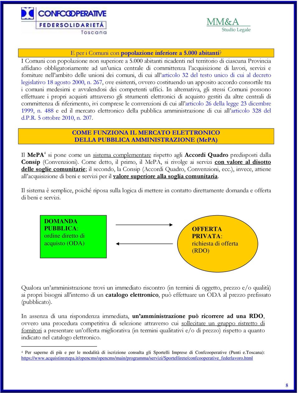 comuni, di cui all articolo 32 del testo unico di cui al decreto legislativo 18 agosto 2000, n.