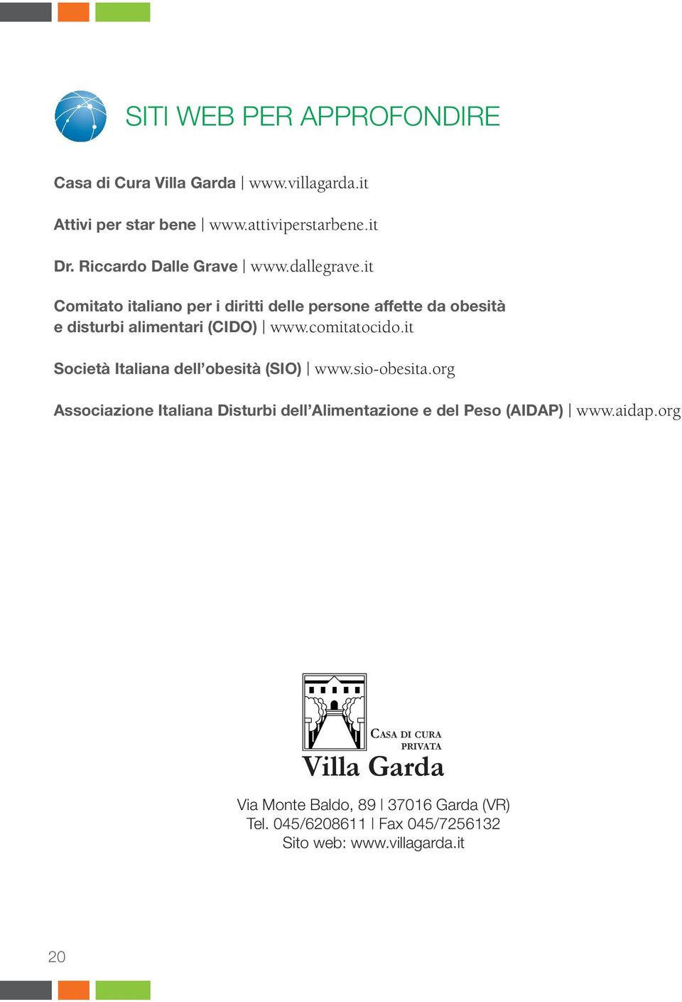 it Comitato italiano per i diritti delle persone affette da obesità e disturbi alimentari (CIDO) www.comitatocido.