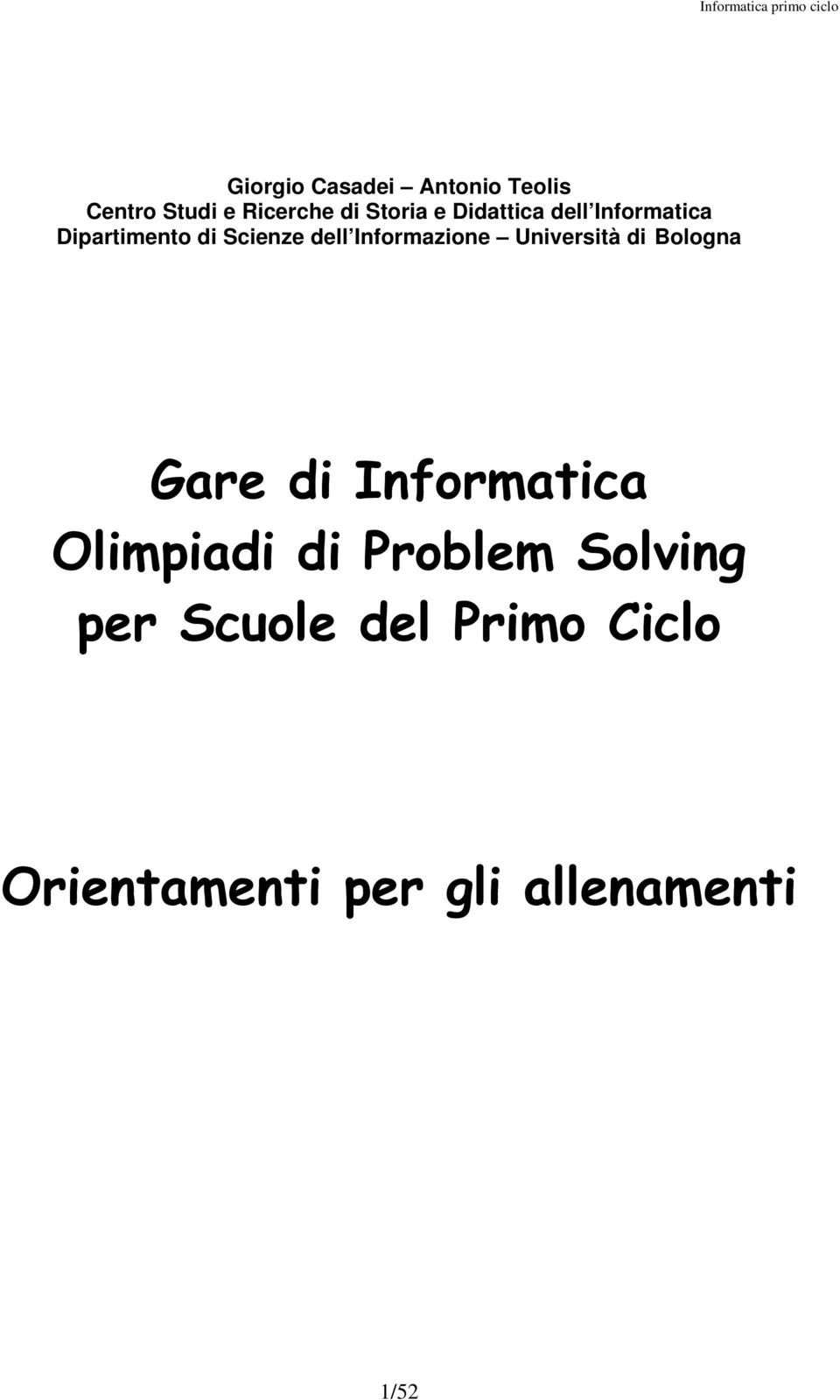 Informazione Università di Bologna Gare di Informatica Olimpiadi di