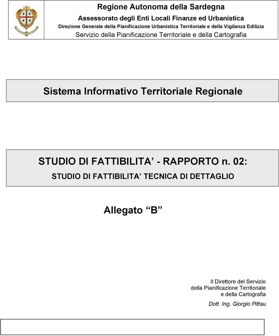 Cartografia Sistema Informativo Territoriale Regionale STUDIO DI FATTIBILITA - RAPPORTO n.