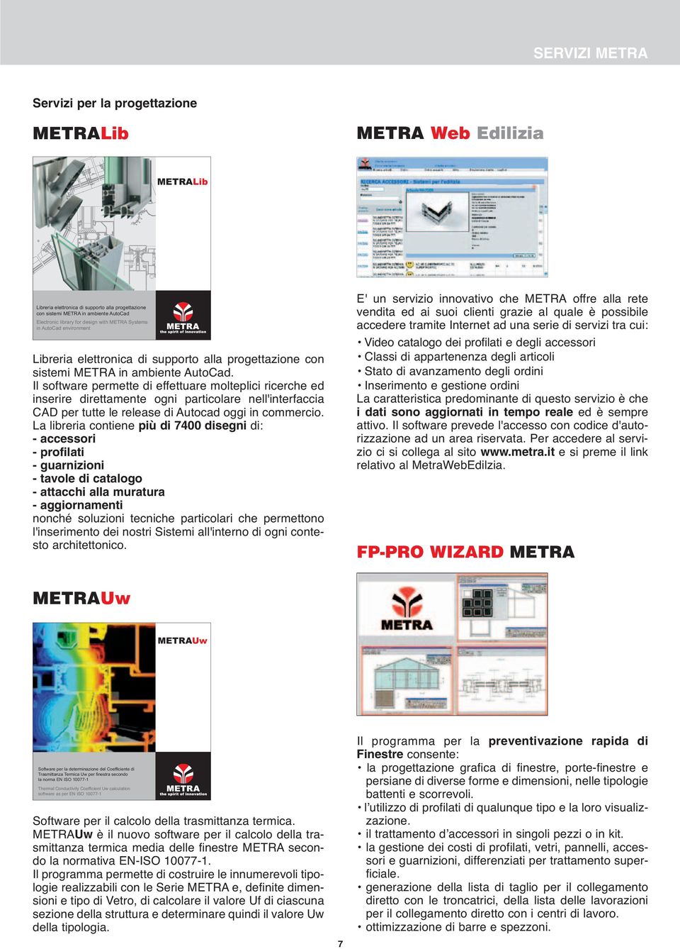 alla progettazione con sistemi METRA in ambiente AutoCad.