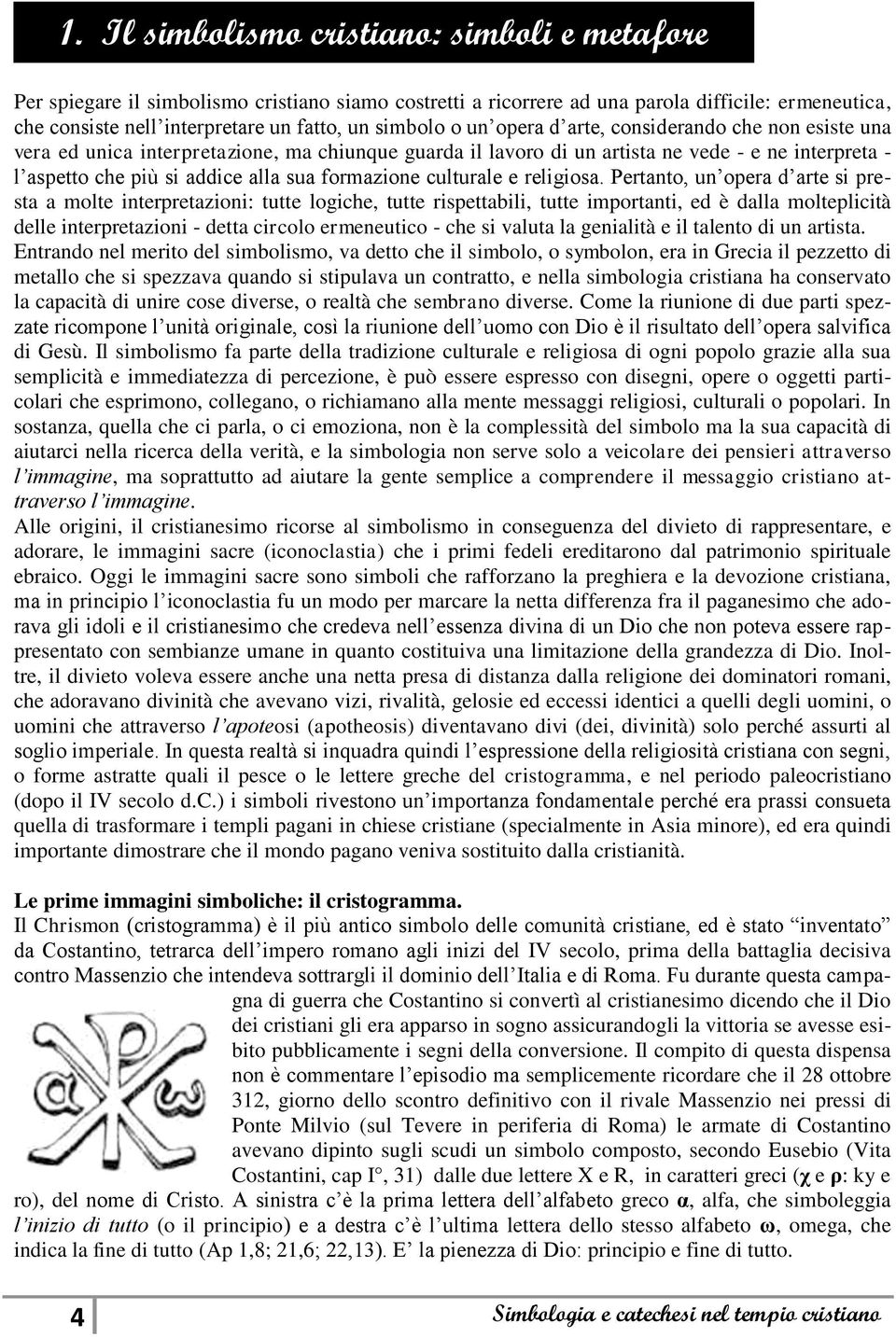 formazione culturale e religiosa.