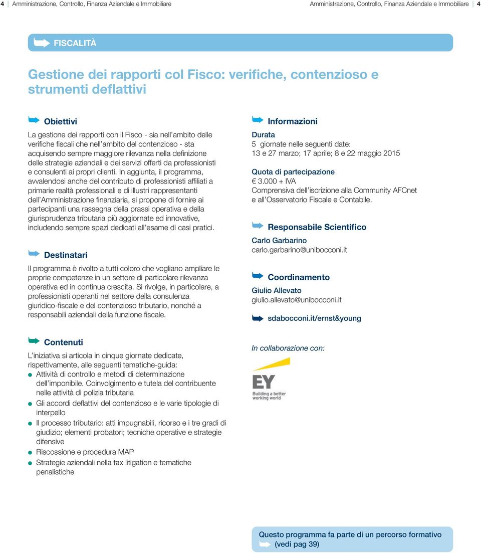 strategie aziendali e dei servizi offerti da professionisti e consulenti ai propri clienti.