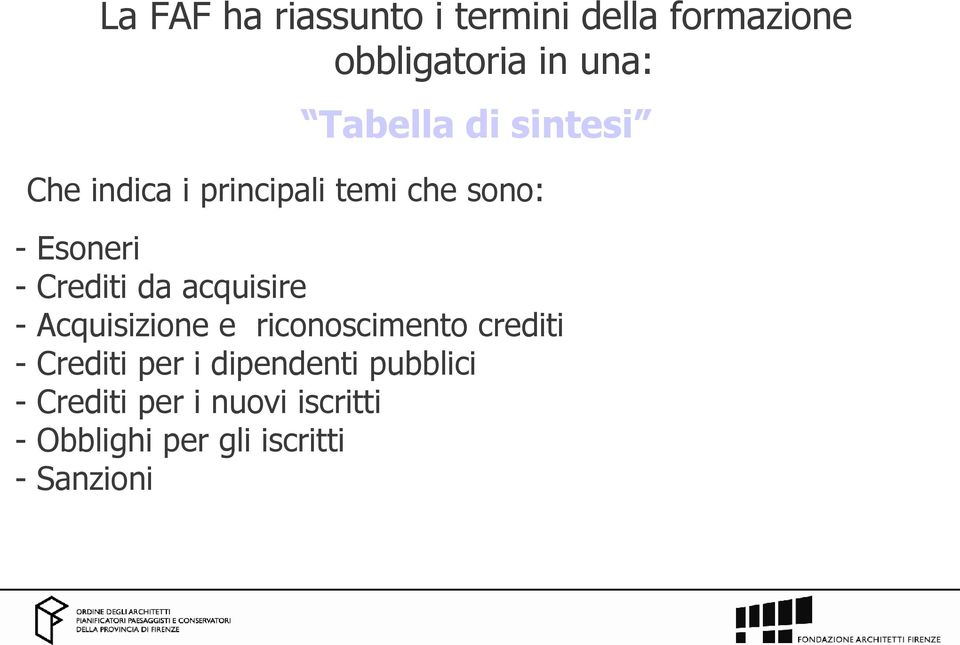 acquisire - Acquisizione e riconoscimento crediti - Crediti per i