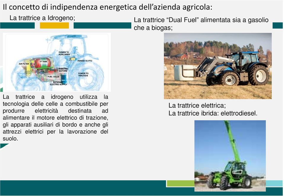 per produrre elettricità destinata ad alimentare il motore elettrico di trazione, gli apparati ausiliari di bordo