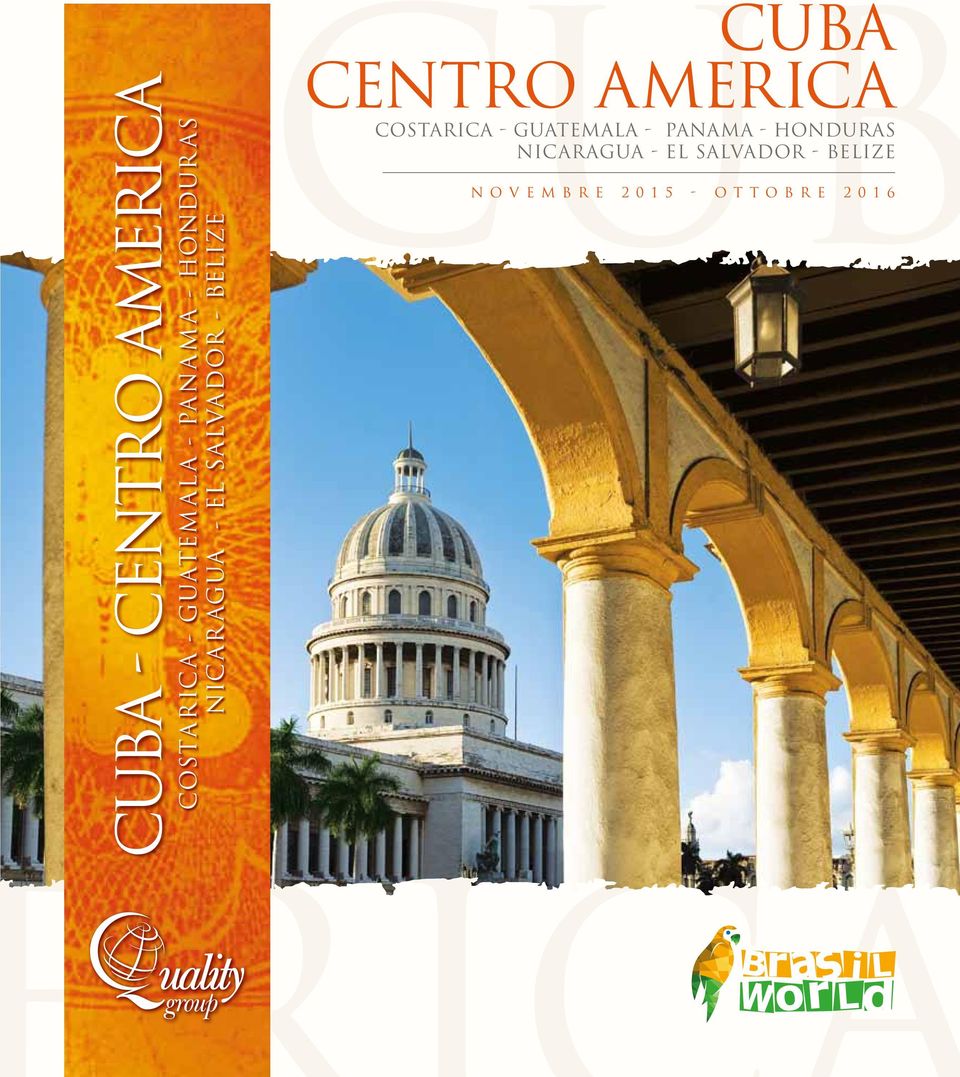 2015 - OTTOBRE 2016 CUBA CENTRO AMERICA COSTARICA -
