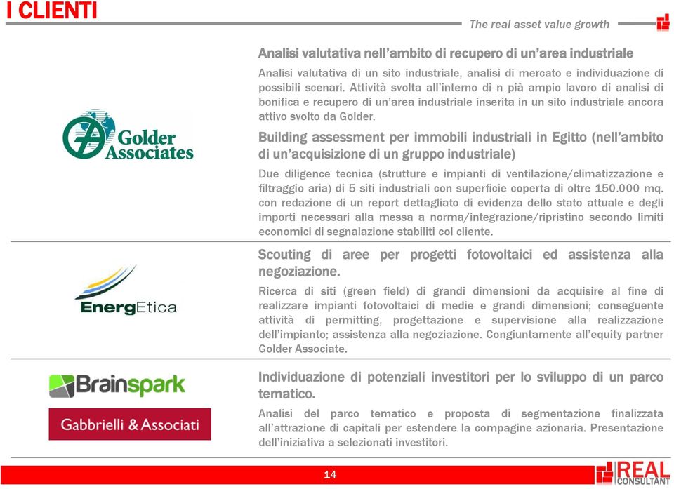 Building assessment per immobili industriali in Egitto (nell ambito di un acquisizione di un gruppo industriale) Due diligence tecnica (strutture e impianti di ventilazione/climatizzazione e