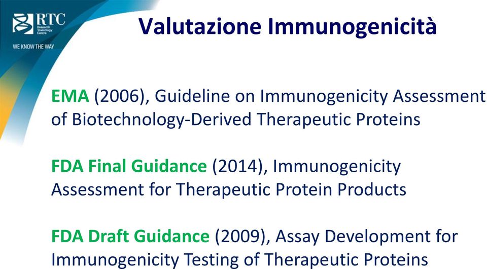 (2014), Immunogenicity Assessment for Therapeutic Protein Products FDA Draft