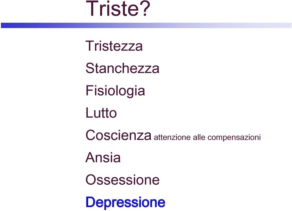 Fisiologia Lutto Coscienza