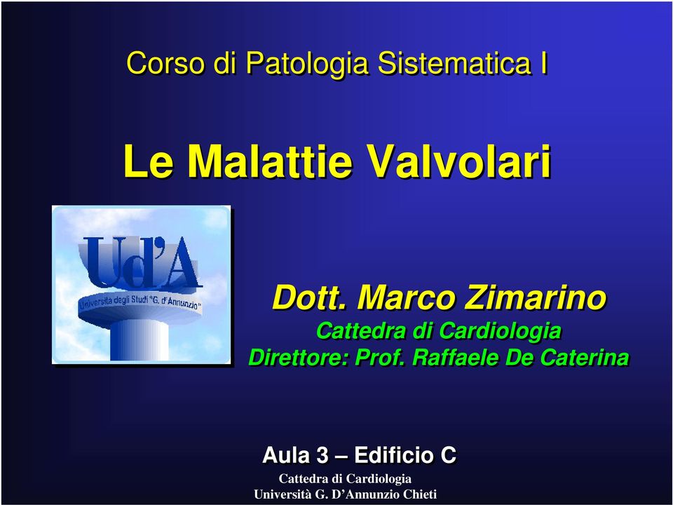 Marco Zimarino Direttore: Prof.