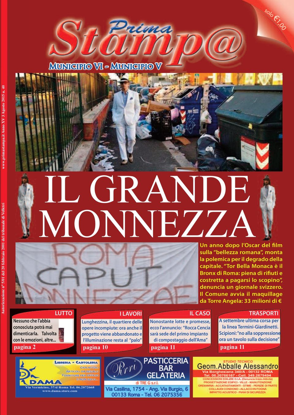 Tor Bella Monaca è il Bronx di Roma: piena di rifiuti e costretta a pagarsi lo scopino, denuncia un giornale svizzero.