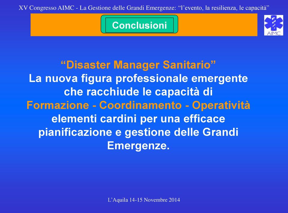 Formazione - Coordinamento - Operatività elementi cardini