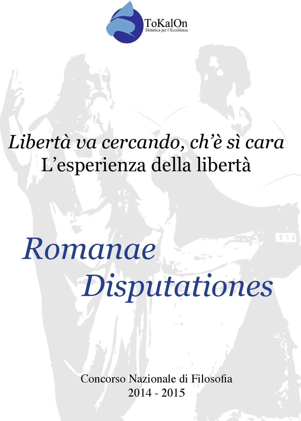 della libertà Romanae Disputationes