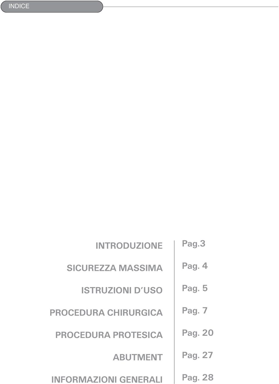 PROCEDURA PROTESICA ABUTMENT INFORMAZIONI