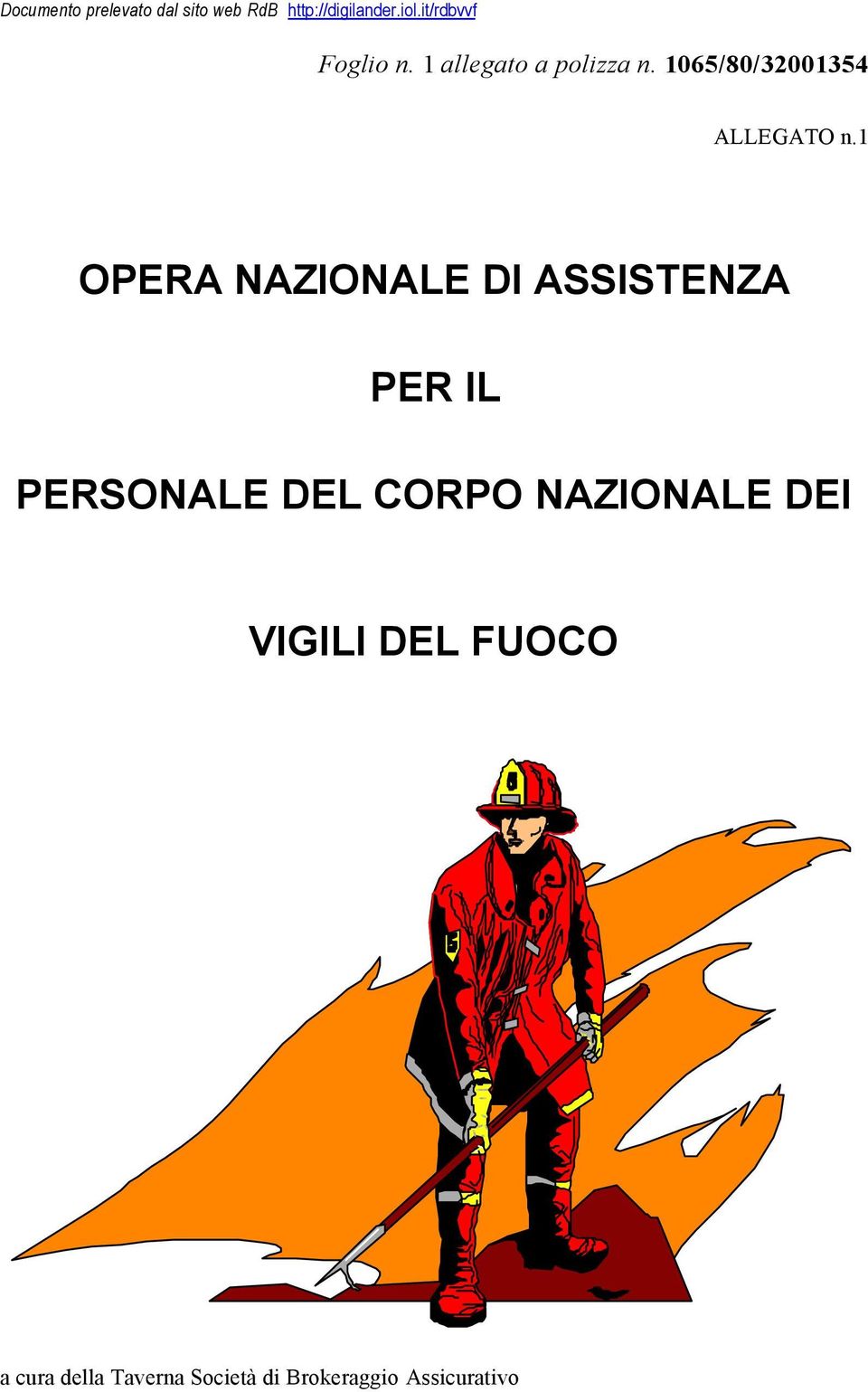 1 OPERA NAZIONALE DI ASSISTENZA PER IL PERSONALE