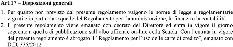 Regolamento per l amministrazione, la finanza e la contabilità. 2.