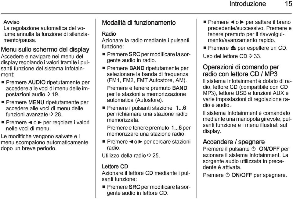 menu delle impostazioni audio 3 19. Premere MENU ripetutamente per accedere alle voci di menu delle funzioni avanzate 3 28. Premere _ o 6 per regolare i valori nelle voci di menu.