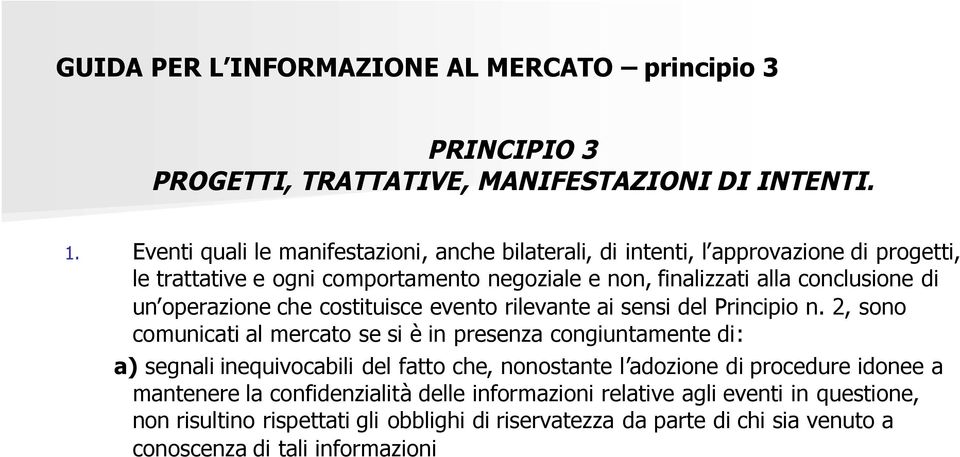 operazione che costituisce evento rilevante ai sensi del Principio n.