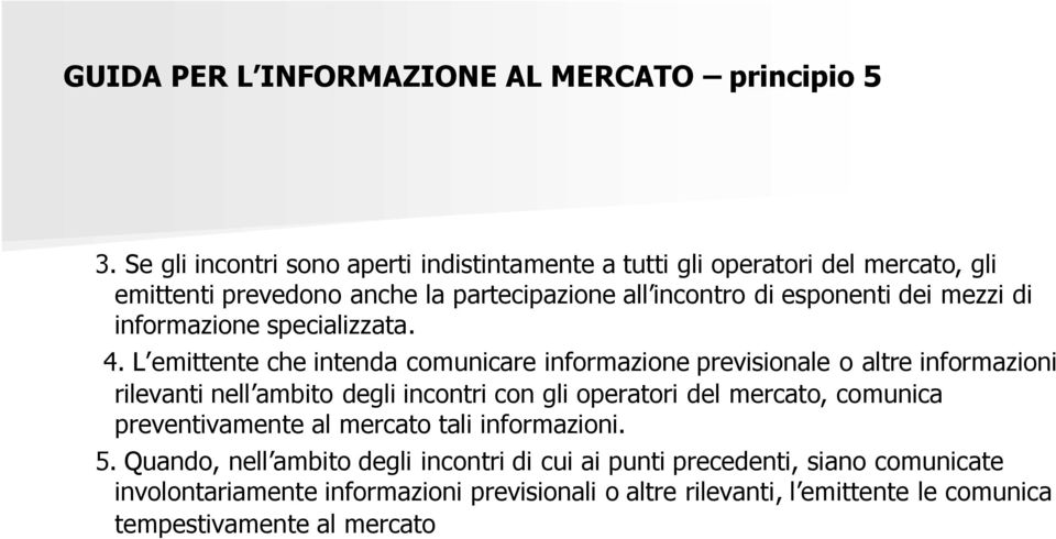 di informazione specializzata. 4.